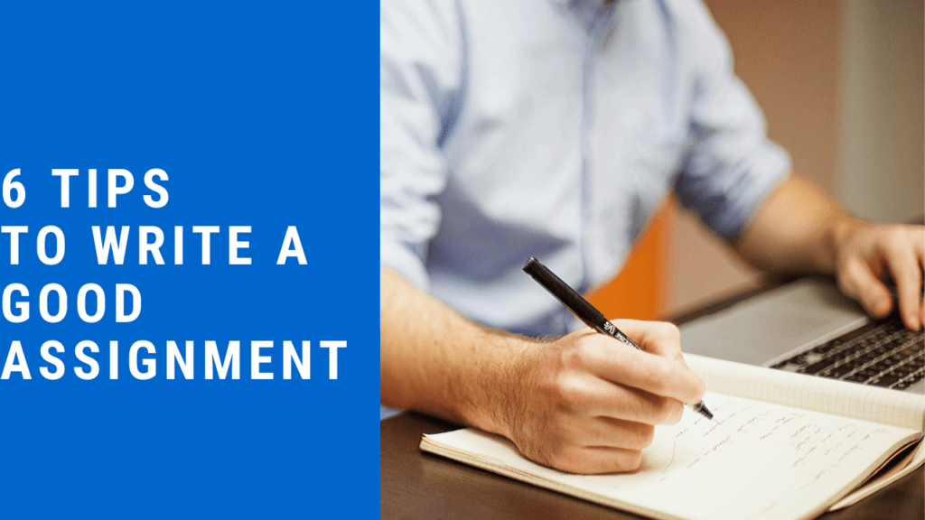 Tips to write good assignment