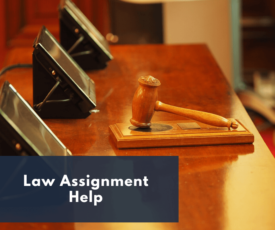 Law Assignment Help – High Quality Academic Writing Help and Programming Help